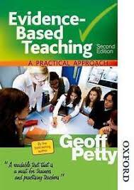 Evidence-Based Teaching A Practical Approach 2nd Edition by Geoffrey Petty Evidence-Based Teaching A Practical Approach 2nd Edition by Geoffrey Petty