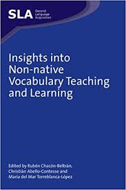 Insights into Non-native Vocabulary Teaching and Learning - Second Language Acquisition Series Insights into Non-native Vocabulary Teaching and Learning - Second Language Acquisition Series