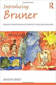 Introducing Bruner A Guide for Practitioners and Students in Early Years Education Introducing Bruner A Guide for Practitioners and Students in Early Years Education