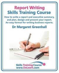 Report Writing Skills Training Course by by Margaret Greenhall Report Writing Skills Training Course by by Margaret Greenhall