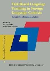 Task-Based Language Teaching in Foreign Language Contexts Research and Implementation Vol 4 Task-Based Language Teaching in Foreign Language Contexts Research and Implementation Vol 4