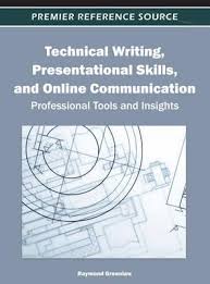 Technical Writing Presentational Skills and Online Communication Professional Tools and Insights Technical Writing Presentational Skills and Online Communication Professional Tools and Insights