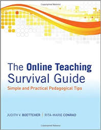 The Online Teaching Survival Guide Simple and Practical Pedagogical Tips The Online Teaching Survival Guide Simple and Practical Pedagogical Tips