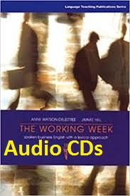 The Working Week Spoken Business English with a Lexical Approach Audio CDs The Working Week Spoken Business English with a Lexical Approach Audio CDs