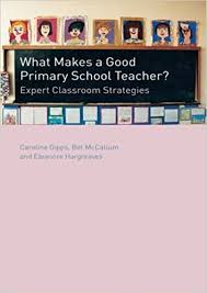 What Makes a Good Primary School Teacher Expert Classroom Strategies What Makes a Good Primary School Teacher Expert Classroom Strategies