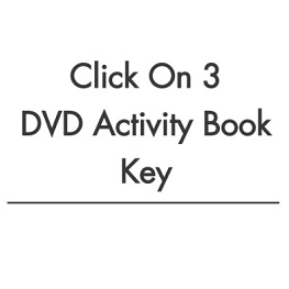 Click On 3 DVD Activity Book Key Click On 3 DVD Activity Book Key