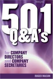 501 Questions and Answers for Company Directors and Company Secretaries 1st Edition 501 Questions and Answers for Company Directors and Company Secretaries 1st Edition