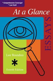 At a Glance Essays 4th Edition by Lee Brandon At a Glance Essays 4th Edition by Lee Brandon