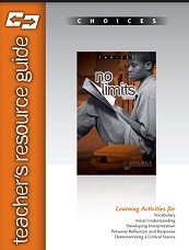 Choices - No Limits Teachers Resource Guide Choices - No Limits Teachers Resource Guide