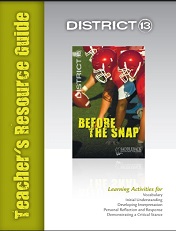 District 13 - Before the Snap Teachers Resource Guide District 13 - Before the Snap Teachers Resource Guide