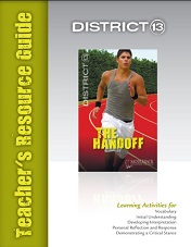 District 13 - The Handoff Teachers Resource Guide District 13 - The Handoff Teachers Resource Guide