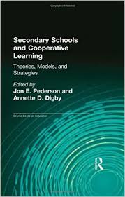 Secondary Schools and Cooperative Learning Theories Models and Strategies Secondary Schools and Cooperative Learning Theories Models and Strategies