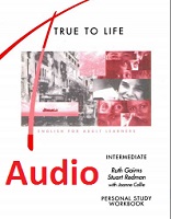 True to Life English for Adult Learner Intermediate - Personal Study Workbook Audio True to Life English for Adult Learner Intermediate - Personal Study Workbook Audio
