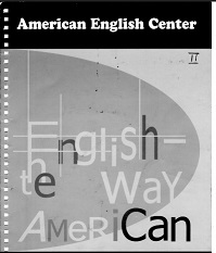 American English Center - English The Way American Level 2 American English Center - English The Way American Level 2