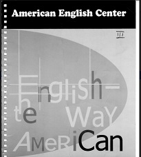 American English Center - English The Way American Level 3 American English Center - English The Way American Level 3