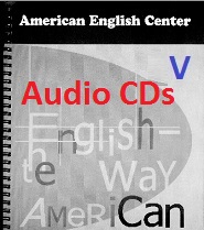 American English Center - English The Way American Level 5 Audio CDs American English Center - English The Way American Level 5 Audio CDs