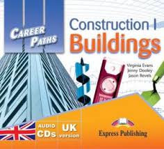 Career Paths Construction I Buildings Audio CDs Career Paths Construction I Buildings Audio CDs