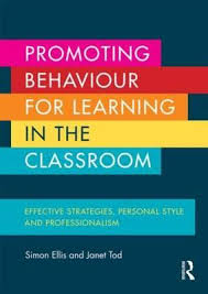 Promoting Behaviour For Learning In The Classroom-Effective Strategies Personal Style and Professionalism Promoting Behaviour For Learning In The Classroom-Effective Strategies Personal Style and Professionalism