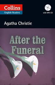 Collins English Readers Level B2 - After the Funeral by Agatha Christie Collins English Readers Level B2 - After the Funeral by Agatha Christie
