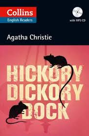 Collins English Readers Level B2 - Hickory Dickory Dock by Agatha Christie