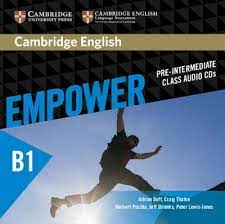 Empower B1 Pre-Intermediate Class Audio CDs Empower B1 Pre-Intermediate Class Audio CDs