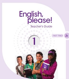 English Please 1 Fast Track for Grade 9 Teacher Guide English Please 1 Fast Track for Grade 9 Teacher Guide