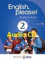 English Please 2 Fast Track for Grade 10 Audio CDs English Please 2 Fast Track for Grade 10 Audio CDs
