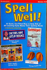 Scholastic Professional Books - Spell Well Grades 4-8 Scholastic Professional Books - Spell Well Grades 4-8