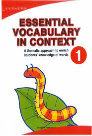 Essential Vocabulary in Context 1 Essential Vocabulary in Context 1