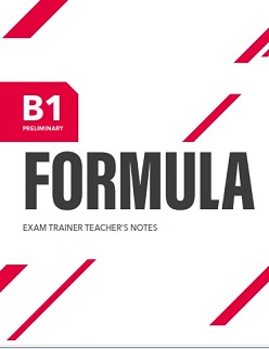 Formula B1 Exam Trainer Teacher Notes Formula B1 Exam Trainer Teacher Notes