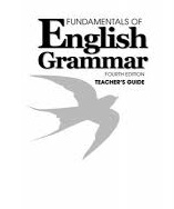 Fundamentals of English Grammar 4th Edition Teacher Guide Fundamentals of English Grammar 4th Edition Teacher Guide