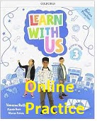 Learn With Us 3 Online Practice (Tests-cards-song and other Resources) Learn With Us 3 Online Practice (Tests-cards-song and other Resources)