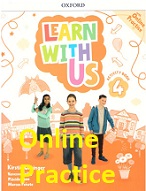 Learn With Us 4 Online Practice (Tests-cards-song and other Resources) Learn With Us 4 Online Practice (Tests-cards-song and other Resources)