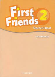 First Friends Second Edition 2 Teacher Book First Friends Second Edition 2 Teacher Book