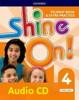 Shine On 4 Class Audio CDs