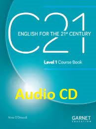 C21 English for The 21st Century Level 1 Course Book Audio CDs C21 English for The 21st Century Level 1 Course Book Audio CDs