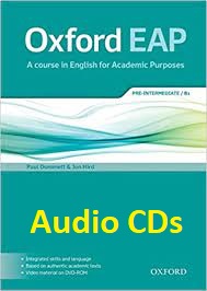 Oxford EAP A course in English for Academic Purposes Pre-Intermediate B1 Audio CDs Oxford EAP A course in English for Academic Purposes Pre-Intermediate B1 Audio CDs