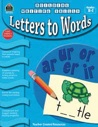 Building Writing Skills Letter To Words Grade K-1 Building Writing Skills Letter To Words Grade K-1