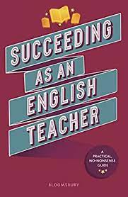 Succeeding as an English Teacher 2021 Succeeding as an English Teacher 2021