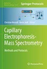 Capillary Electrophoresis-Mass Spectrometry Methods and Protocols Capillary Electrophoresis-Mass Spectrometry Methods and Protocols