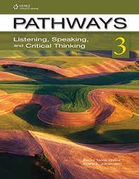 Pathways 3 Listening Speaking and Critical Thinking Student Book Pathways 3 Listening Speaking and Critical Thinking Student Book