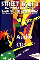 Street Talk 2 - Slang Used in Popular American Television Shows Audio CDs