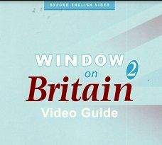 OXFORD English Video Guide - Window on Britain 2 Video Guide Book OXFORD English Video Guide - Window on Britain 2 Video Guide Book