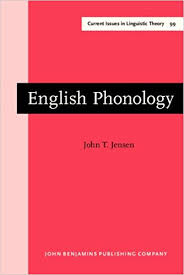 English Phonology by John T Jensen - Current Issues in Linguistic Theory 99