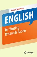 SPRINGER English for Writing Research Papers by Adrian Wallwork SPRINGER English for Writing Research Papers by Adrian Wallwork