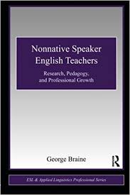 Nonnative Speaker English Teachers - ESL and Applied Linguistics Professional Series