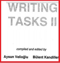 Writing Tasks II - Aysun Veliuglu and Bulent Kandiller