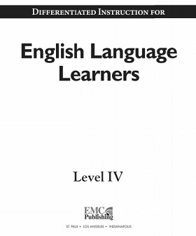 Differentiated Instruction for English Language Learners Level IV EMC Publishing