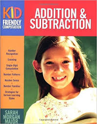 Addition and Subtraction by Sarah Morgan - Kid Friendly Computation