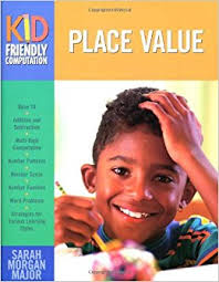 Place Value by Sarah Morgan - Kid Friendly Computation